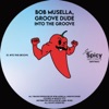 Bob Musella - Into the Groove