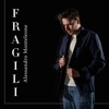 Fragili - Single