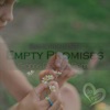 Empty Promises - Single