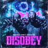 Disobey - Single
