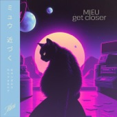 Get Closer - Single