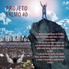 Projeto Salmo 40