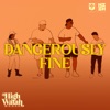 Dangerously Fine - Single