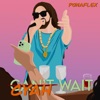 Cyah Wait - Single