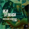 Deja La Falacia - Single