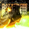 Play with Fire (Earsquaker Remix) - Single