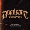Dominant Predation (feat. Paleface Swiss) - Single