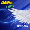 ANIME HITS. Digimon