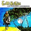 Los Alegres Laguneros - El ojo de vidrio