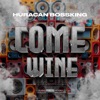 Come Wine - Single