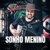 Sonho Menino - Single