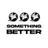 Something Better - Single