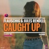 Caught Up (Club Mix) - Single