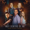 Muy Dentro de Mi - Single