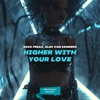 Higher With Your Love - Single