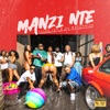 Manzi Nte (feat. Masterpiece YVK, Ceeka RSA, M.J, Silas Africa & Alxapo) - Single