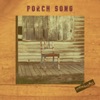 Porch Song - Single