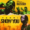 Show You / Blessed - Single