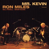 Ron Miles - Mr. Kevin - Live