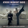 Athens Midnight Radio (Music From The Original Motion Picture Soundtrack) - Single