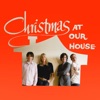 Christmas at Our House - EP