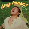 Ang Ineet! - Single