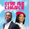 Give Me Chance - Single