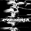 Pneumonia - Single album lyrics, reviews, download