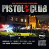 Pistol in da Club - Single album lyrics, reviews, download