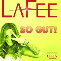 So gut! - Single - LaFee So gut! - Single - LaFee