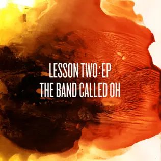 descargar álbum The Band Called Oh - Lesson Two EP