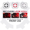 Recovery >For You< - An Alfa Matrix Tribute to Front 242