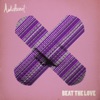 Beat the Love - Single, 2014