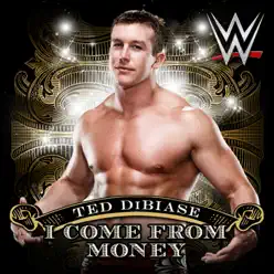 WWE: I Come from Money (Ted DiBiase) [feat. S-Preme] - Single - Jim Johnston