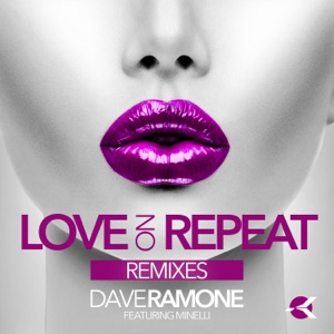 Dave Ramone - Love on Repeat (feat. Minelli) (Filatov & Karas Radio Edit) - Line Dance Music