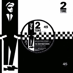 The Bodysnatchers - Let's Do Rock Steady