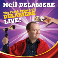 Neil Delamere - Neil Delamere: The Fresh Prince of Delamere artwork