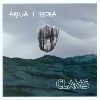 Aigua i Pedra - EP - Clams