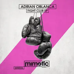 Fight Club EP by Adrian Oblanca album reviews, ratings, credits