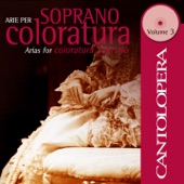 Cantolopera: Arias for Coloratura Soprano, Vol. 3 artwork