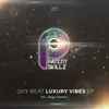 Stream & download Luxury Vibes