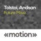 Future Move - Tolstoi & Andsan lyrics