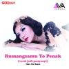 Rumangsamu Yo Penak (Versi Jadi Penyanyi) - Single