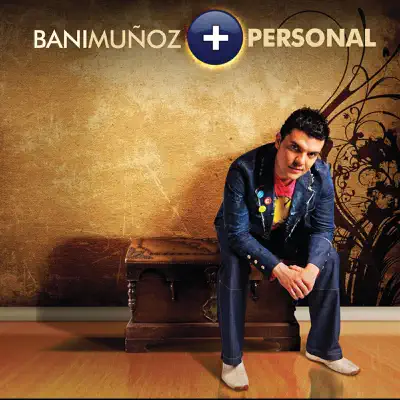 Mas Personal - Bani Muñoz Mas Personal - Bani Muñoz