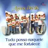 Agnus Dei 1998 (Tudo Posso Naquele Que Me Fortalece) album lyrics, reviews, download