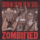 Southern Culture on the Skids - She's My Witch
