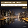 Nightflight Dubai, Vol. 2: 22 Premium Downbeat & Lounge Trax