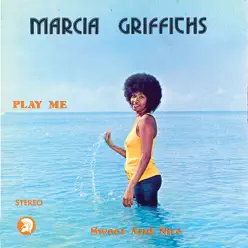 Play Me Sweet and Nice - Marcia Griffiths