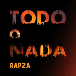 Todo o Nada - Single - Rapza Todo o Nada - Single - Rapza