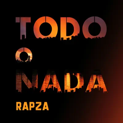 Todo o Nada - Single - Rapza